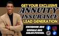 generate quality annuity insurance leads through meta ads and google ads