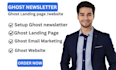 setup ghost automation ghost customization ghost cms newsletter