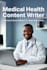 write medically accurate health content as a licensed medic