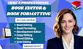 professionally book editing developmental editing formatting