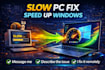 fix slow PC and boost windows performance fast