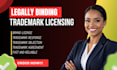 draft a trademark licensing agreement and respond to trademark objections