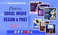 do social media design, facebook ads post, instagram post, using canva pro
