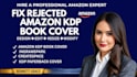 fix rejected amazon KDP files book covers formatting errors and print ready