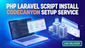 install and configure any laravel script from codecanyon