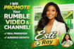 rumble video promotion and rumble channel promotion