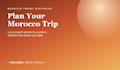 plan your morocco trip so you save time and avoid stress