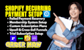 setup shopify recurring payments subscription appstle seal recharge loop kaching