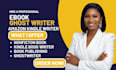 ghost write ebook kindle book amazon KDP as ebook ghostwriter