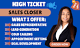 be sales closer high ticket sales cold calling sales representative sales closer