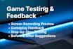 test your game and provide feedback on bugs and gameplay