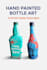 create hand painted bottle art with text, logo and  animation