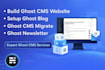 build ghost cms website ghost newsletter blog writer developer custom design