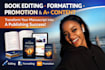 do complete book editing, formatting and aplus content with promotion