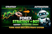 create custom forex trading strategy and automate it into a trading bot