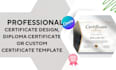 do certificate design, diploma certificate or custom certificate template