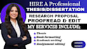 professionally proofread and edit your thesis, dissertation or research proposal