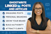 ghostwrite engaging linkedin posts for thought leadership and leads