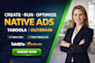 create, run and optimize taboola and outbrain native ads