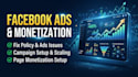 be your facebook expert for ads, monetization, and fixing any issues