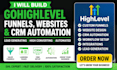 build lead generating gohighlevel funnels, landing pages, crm automation