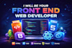 be your front end web developer using HTML CSS bootstrap gsap react js jquery