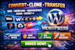 convert, clone, transfer wix, webflow, squarespace, figma, weebly to wordpress