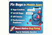 fix bugs in your react native mobile app quickly