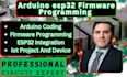 do arduino esp32 firmware programming for your iot devices