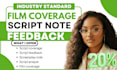 provide industry standard script coverage and notes for your screenplay