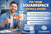 fix squarespace mobile issues and optimize your website professionally
