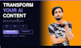 edit and improve ai generated content to sound natural