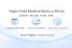 create high yield medical notes and mcqs