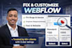 fix webflow issues and customize your webflow website