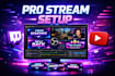 setup stream overlay, alerts scene and obs studio or streamlabs for twitch