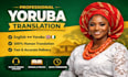 translate english to yoruba manually and professionally