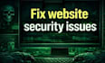 fix website security issues and find real vulnerabilities