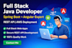 develop full stack web application using java, spring boot, angular and mysql