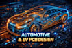 create high speed pcb design, iot device pcb, automotive and ev pcb design