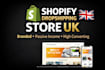 create high converting shopify dropshipping store for UK website
