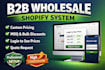 build a shopify b2b wholesale system with custom pricing and quote request