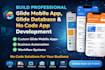 build professional glide mobile app, glide database and no code app development