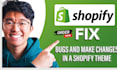 do shopify bug fix shopify custom coding shopify website fix shopify theme