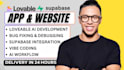 build loveable ai app, supabase integration, fix bugs and deploy web app