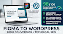 build a high conversion figma to wordpress website with advanced technical SEO