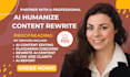 manually humanize ai content, ai detection and humanize ai text ai blogs, ebooks
