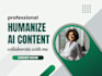 humanize ai content, rewrite and edit ai generated text