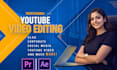 do professional video editing and youtube video edit