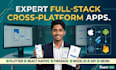 build expert full stack cross platform apps