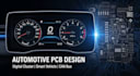 develop pcb for automotive dashboard digital cluster and smart vehicle systems